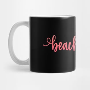 Beach please summer vibes I need holidays Mug